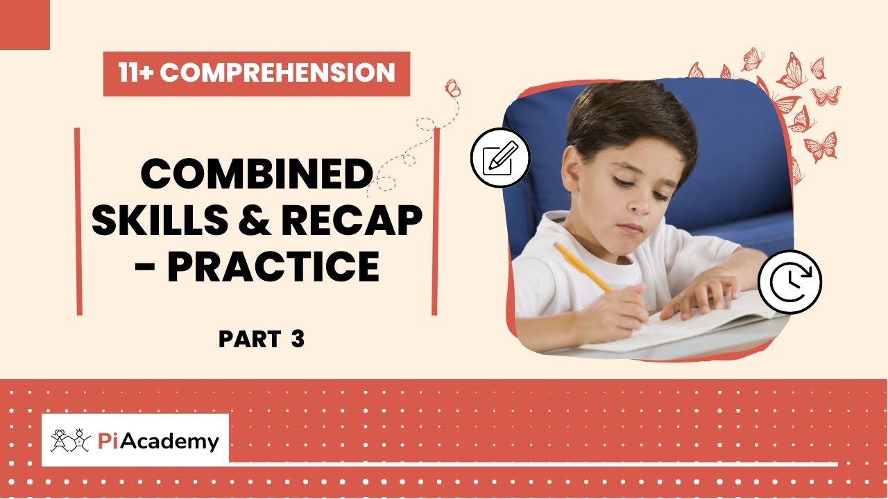 Combined Skills & Recap - Practice - Part 3 | 11+ Comprehension ...