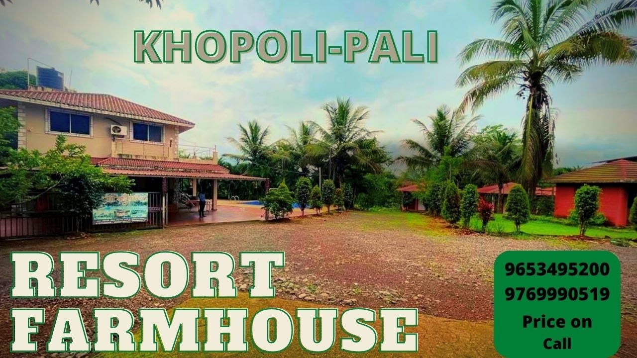 Resort Farmhouse Sale At Khopoli Pali Road ​⁠@Itjrealtors 9653495200.9769990519