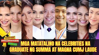 MATATALINO na CELEBRITY na Graduate ng Summa at Magna Cum Laude