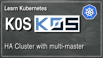 [ Kube 103.3 ] K0S Multi Master Kubernetes Cluster with Load Balancer