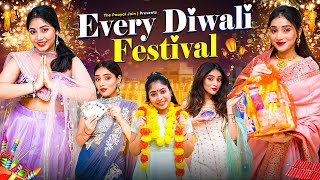 Every Diwali Festival | Ft. Tena Jaiin | The Paayal Jain