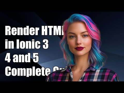How to Render HTML Content in Ionic 3, 4, and 5: A Complete Guide