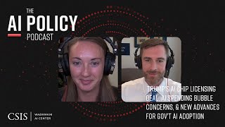 Trump's AI Chip Licensing Deal, AI Spending Bubble Concerns, & New Advances for Gov't AI Adoption