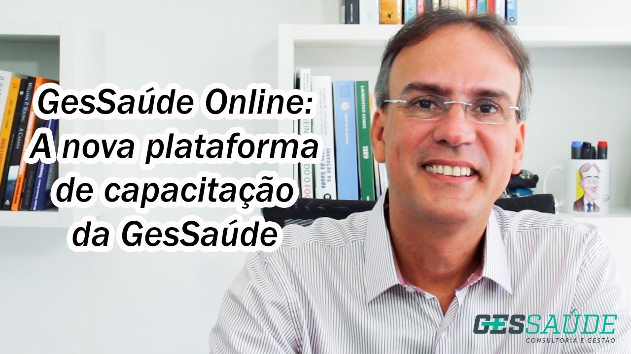 GesSaúde Online: A Plataforma de Capacitação da GesSaúde