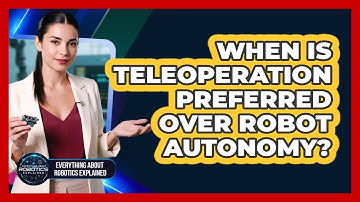 When Is Teleoperation Preferred Over Robot Autonomy?