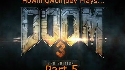 DOOM 3 BFG Edition playthrough part 5