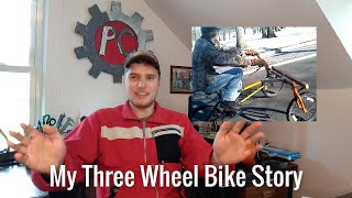 My Homemade Three Wheel Bikes Story