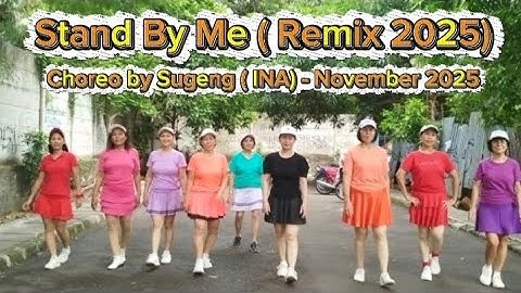 Stand By Me ( Remix 2025) - Line Dance - Choreo: Sugeng (INA)- 2025 