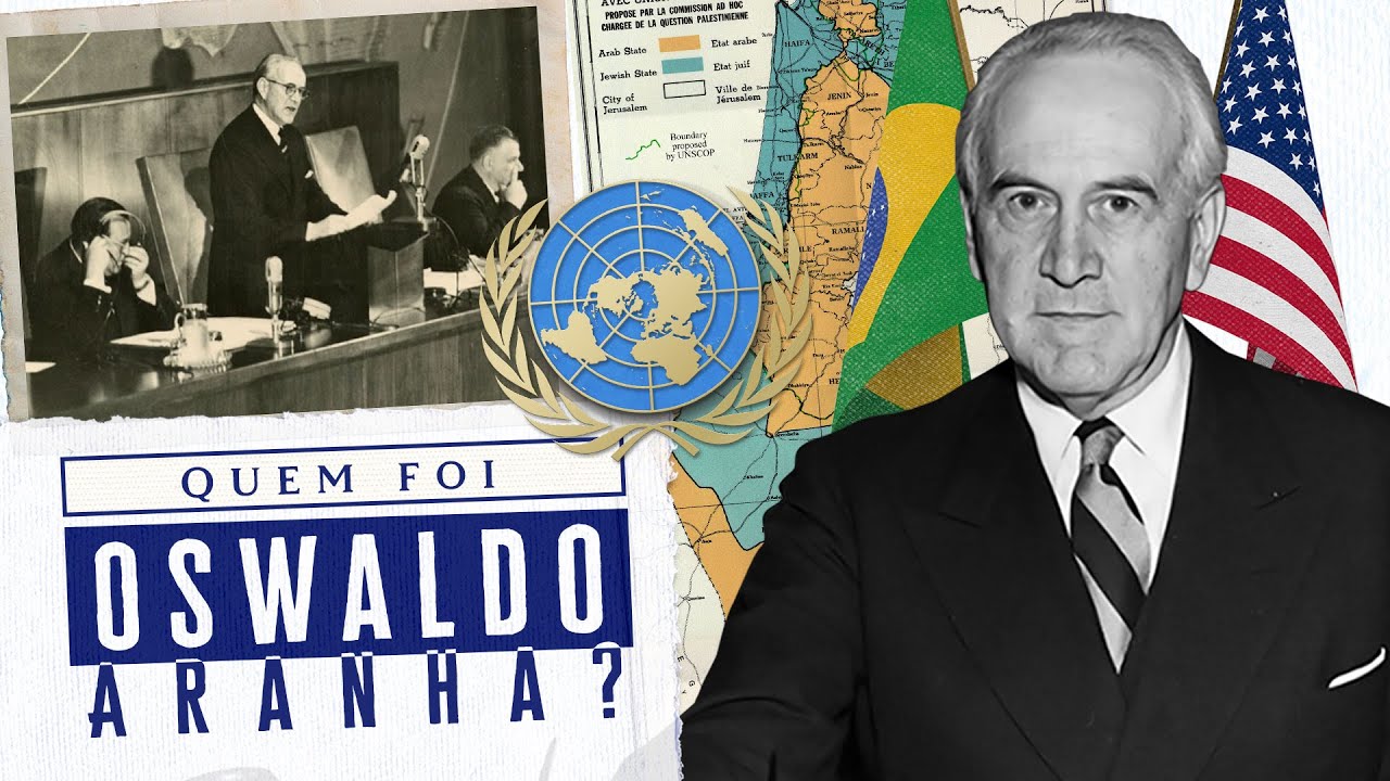 Qual Foi O Papel De Oswaldo Aranha Na Onu?