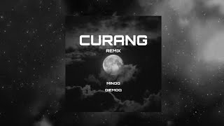 MINGG | CURANG (REMIX) FEAT GIEMOQ