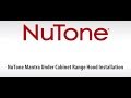 NuTone Mantra AVSF1, AVDF1 Single Blower Under Cabinet Range Hood Installation