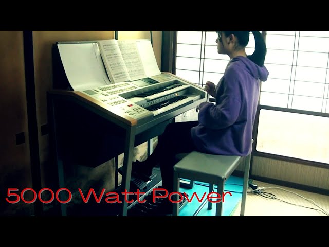 エレクトーン】5000 Watt Power /窪田宏【Electone】 - YouTube