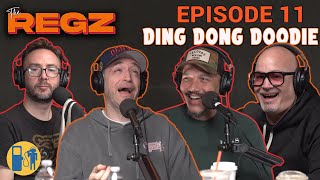 Ding Dong Doodie | The Regz w/ Robert Kelly, Dan Soder, Luis J. Gomez and Joe List Ep #11