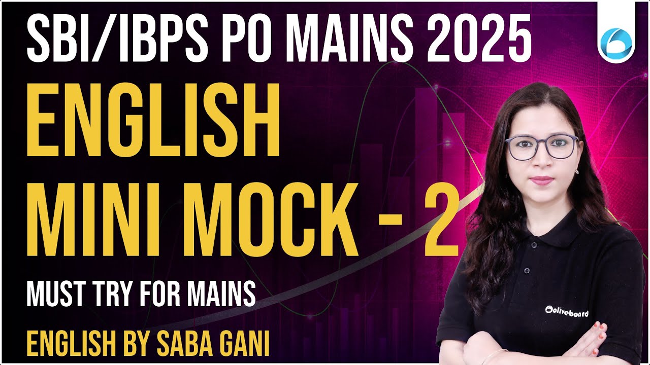 SBI & IBPS PO Mains English 2025 | English Mini Mock - 2 | Advanced Level Questions | By Saba Ma'am