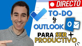Cómo usar Microsoft Outlook  y To Do  para mejorar tu Productividad