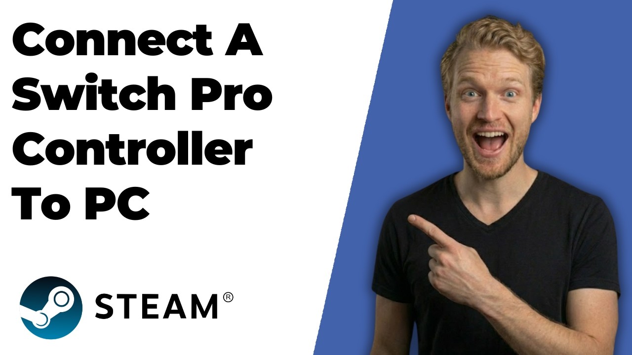 How To Connect A Switch Pro Controller To PC With Steam (2026 Easy ...