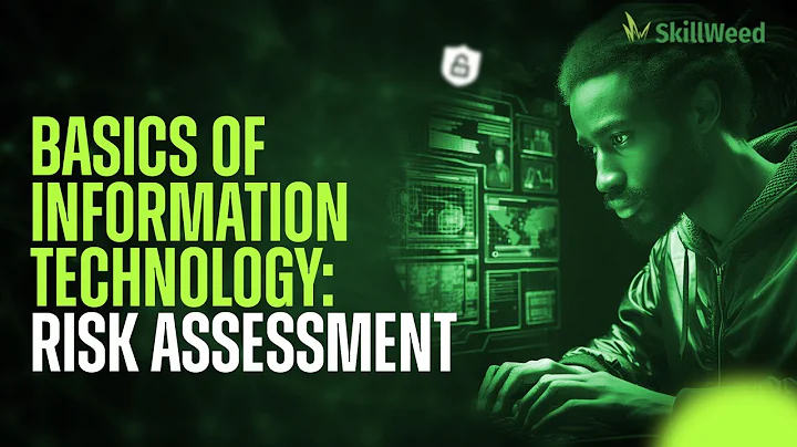 Demystifying IT Risk Assessment: Basics and Essentials for a Secure Digital Landscape || Skillweed