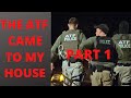 * SHOCKING * ATF Came To My House PT1: They Accused Me Of Selling Firearms Without A License