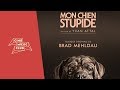 Brad Mehldau - Fait chier Paris | Extrait du film &quot;Mon chien Stupide&quot;