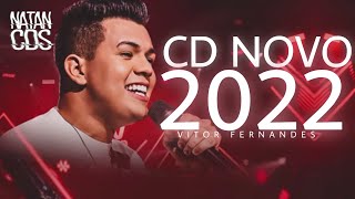 VITOR FERNANDES 2022 - ATUALIZADO - MÚSICAS NOVAS - REPERTÓRIO ATUALIZADO (PISEIRO 2022)