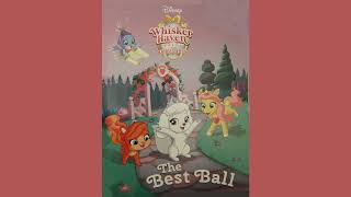 Reading: THE BEST BALL - The Palace Pets and Whisker Haven pets throw a ball.