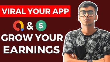 Viral your app & grow your earnings #apps