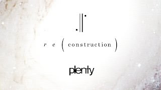 plenty「 r e ( construction ) 」トレーラー