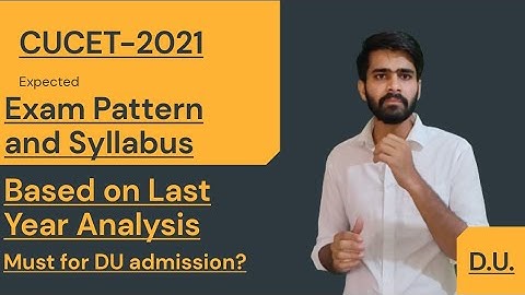 CUCET-2021|Exam Pattern and Syllabus