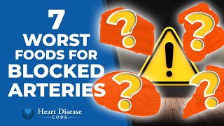 7 Worst Foods For Blocked Arteries