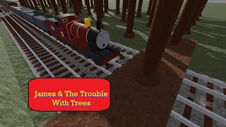 Roblox James & The Trouble With Trees Remake