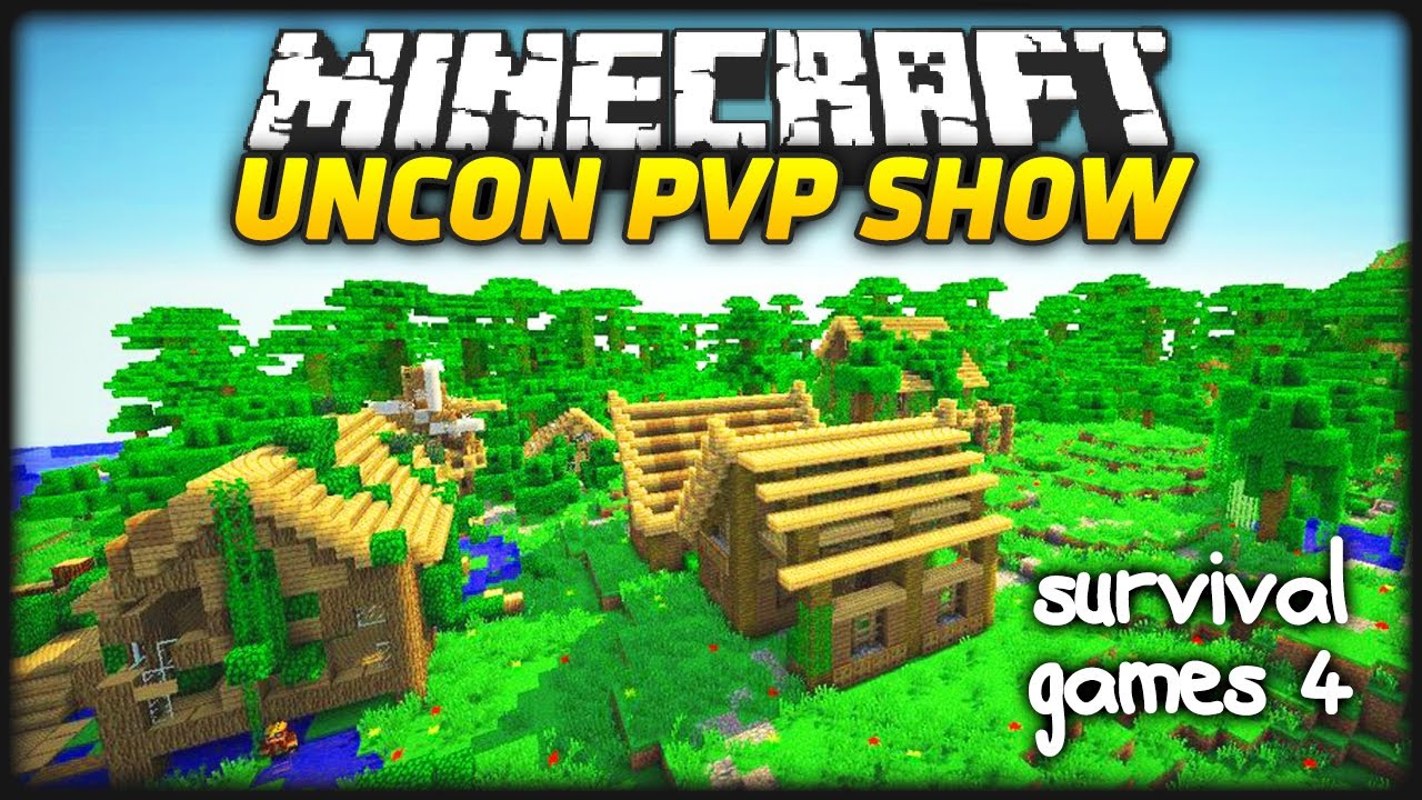 Minecraft UNCON PVP SHOW - Survival Games 4 - YouTube