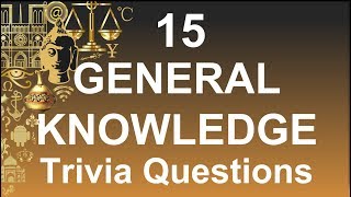 15 Trivia Questions (General Knowledge) #9 ⭐ | General Knowledge Questions &amp; Answers |