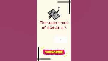 The square root of  404.41 is ?