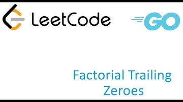 LeetCode solution in Golang - Factorial Trailing Zeroes