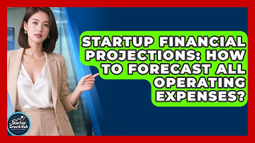 Startup Financial Projections: How To Forecast All Operating Expenses? - The Startup Growth Hub