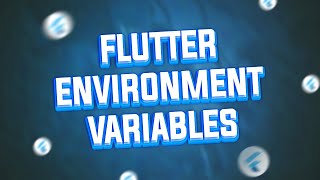Flutter environment variables | setup in under a minute without a package