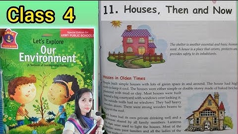HOUSES, THEN and NOW - Class 4 (Chapter 11 ) -# Lets explore our environment # E.V.S# APS