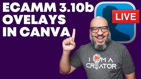 NEW Ecamm Live 3.10b Overlay in Canva for killer Live Graphics