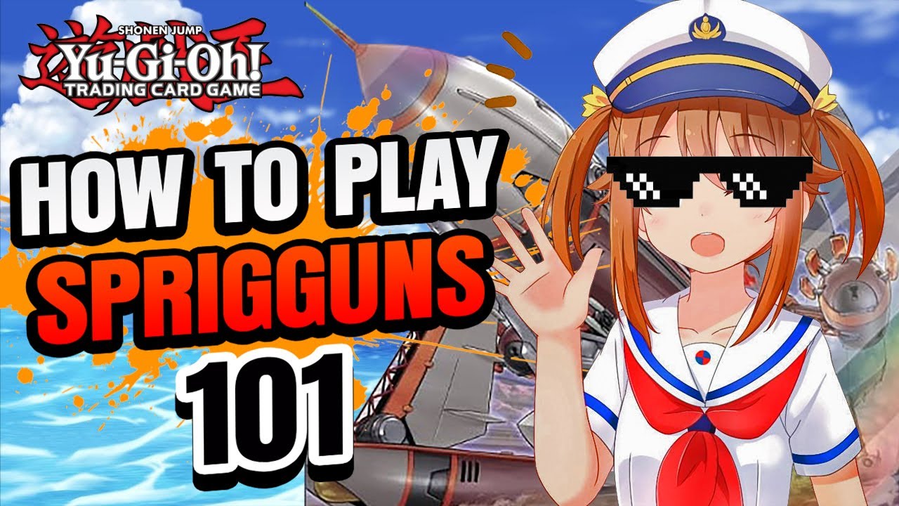 How to Play SPRIGGUNS | Yu-Gi-Oh 101