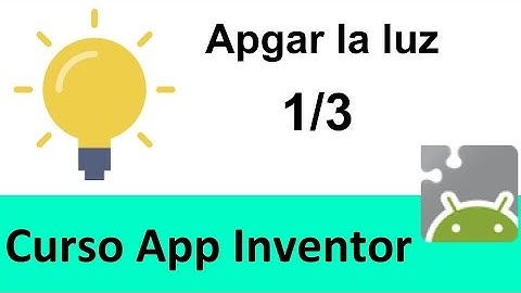 Apagar La Luz 1 Curso App Inventor 2 Los Inventores