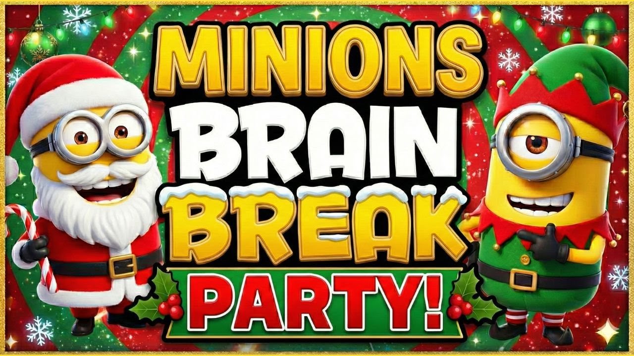 ⭐ Minions Christmas Brain Break Party ⭐ Just Dance ⭐ Brain Breaks for ...