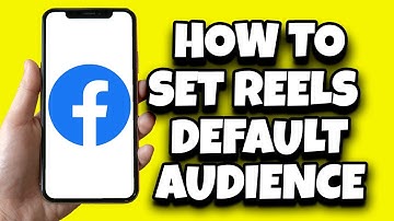 How To Set Default Audience For Reels On Facebook (Quick Tutorial)