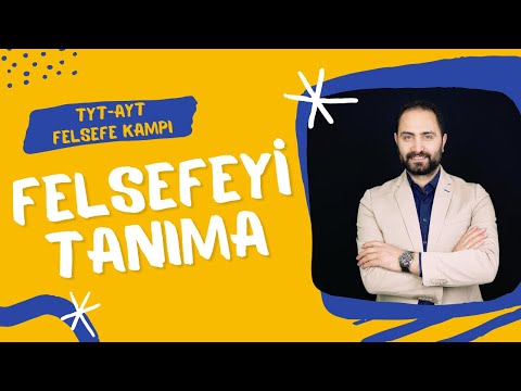 Felsefeyi Tanıma-1 | TYT-AYT Felsefe Kampı 2023 | Felsefe Konu Anlatımı  #1