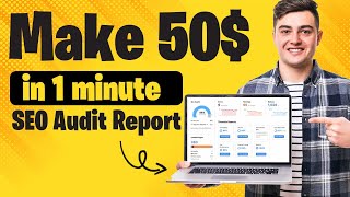 Earn 50$ in 1 Mint | How to prepare SEO Audit Report of a website in one click | Website SEO Audit