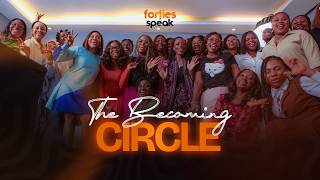 Beyond Timelines & Expectations | The Becoming Circle Highlights. Forties Speak voicedbyadedayo