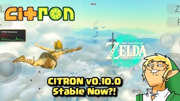 Citron Emulator v0.10.0 Stabiel, gerepareerd en verbeterd! THE LEGEND OF ZELDA TOTK