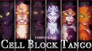 CELL BLOCK TANGO [Complete Warrior Cats MAP]