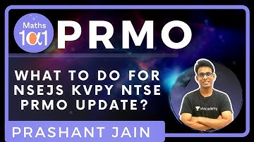 What to do for NSEJS KVPY NTSE PRMO Update? | PRMO 2020 Course | Maths 101 | Prashant Jain