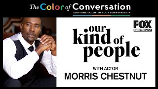 Celebrity Actor Morris Chestnut says Our Kind Of People will explore black classism, colorism and black wealth Net Worth