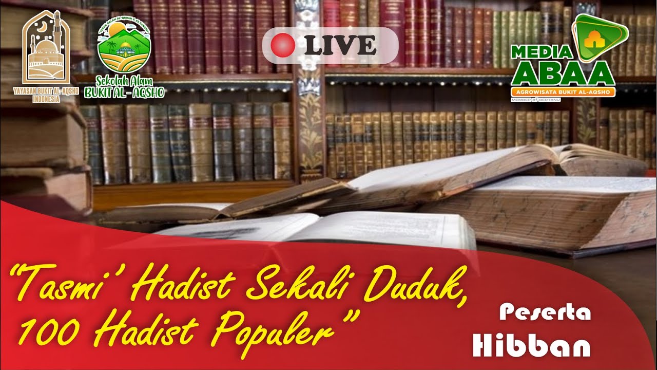Tasmi' Hadits sekali Duduk | 100 Hadits Populer | Hibban (Santri Sekolah Alam Bukit Al Aqsho)